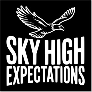 Sky High Expectations Posters and Art