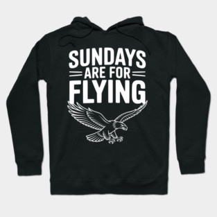 Sundays are for Flying Hoodie