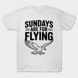 Sundays are for Flying T-Shirt