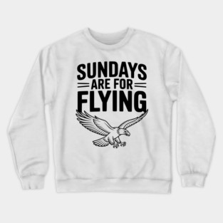 Sundays are for Flying Crewneck Sweatshirt