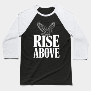 Rise Above Baseball T-Shirt