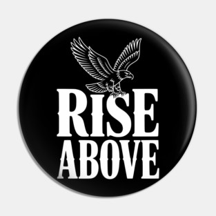 Rise Above Pin