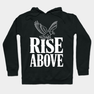 Rise Above Hoodie