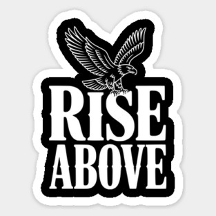 Rise Above Sticker
