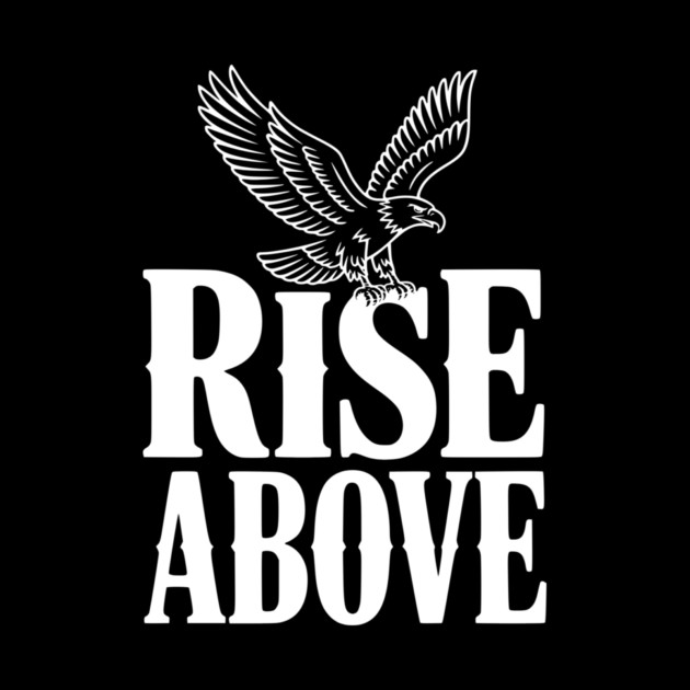 Rise Above by Frank Ring
