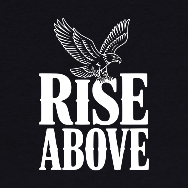 Rise Above by Frank Ring