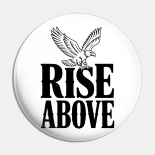 Rise Above Pin