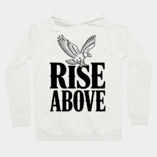 Rise Above Hoodie