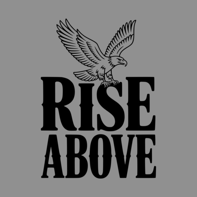 Rise Above by Frank Ring