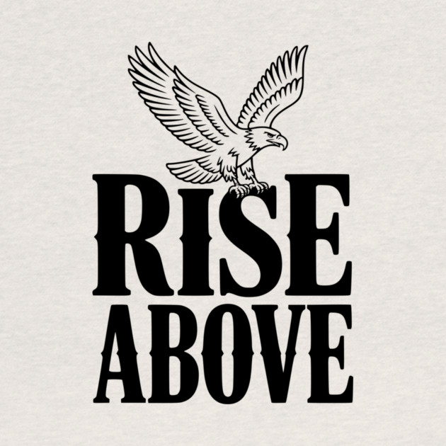 Rise Above by Frank Ring