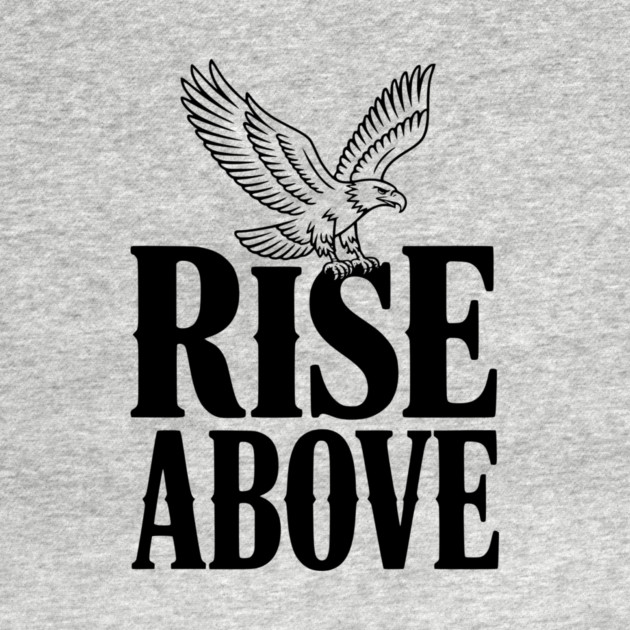 Rise Above by Frank Ring
