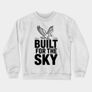 Built for the Sky Crewneck Sweatshirt