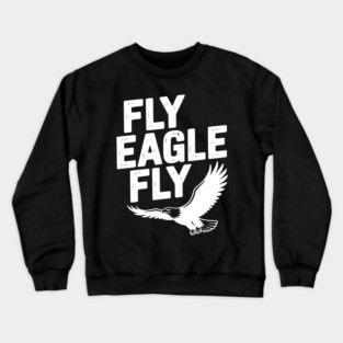 Fly Eagle Fly Crewneck Sweatshirt
