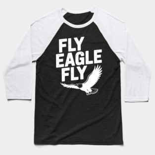 Fly Eagle Fly Baseball T-Shirt