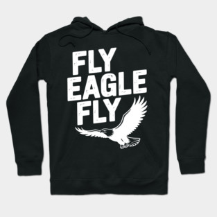 Fly Eagle Fly Hoodie