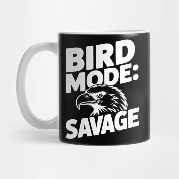 Bird Mode: Savage by Frank Ring