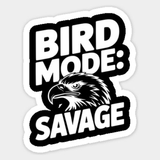 Bird Mode: Savage Magnet