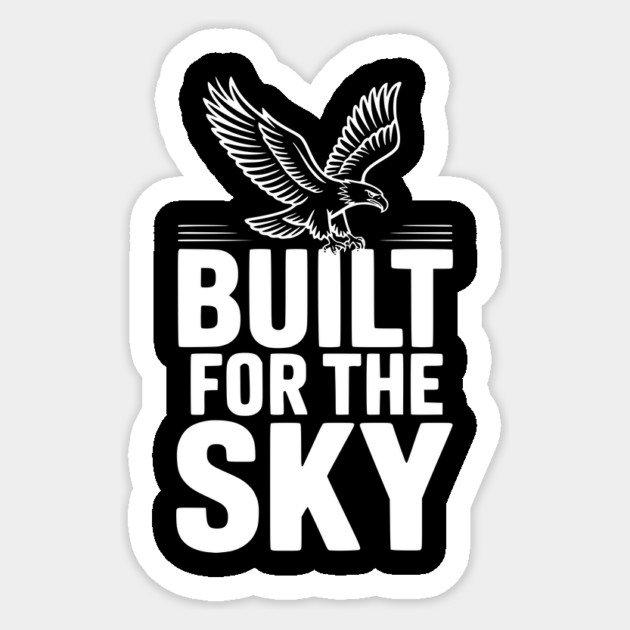 Built for the Sky Sticker by Frank Ring
