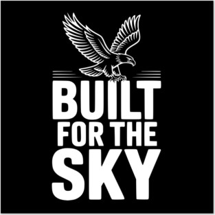Built for the Sky Posters and Art