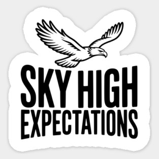 Sky High Expectations Magnet