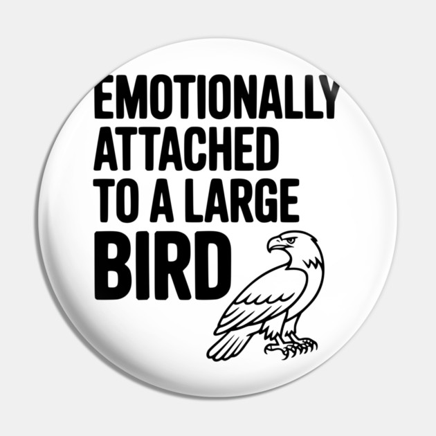 Emotionally Attached to a Large Bird Pin by Frank Ring