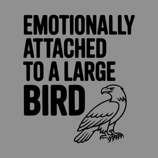 Emotionally Attached to a Large Bird by Frank Ring