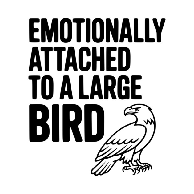 Emotionally Attached to a Large Bird by Frank Ring