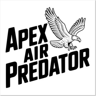 Apex Air Predator Posters and Art