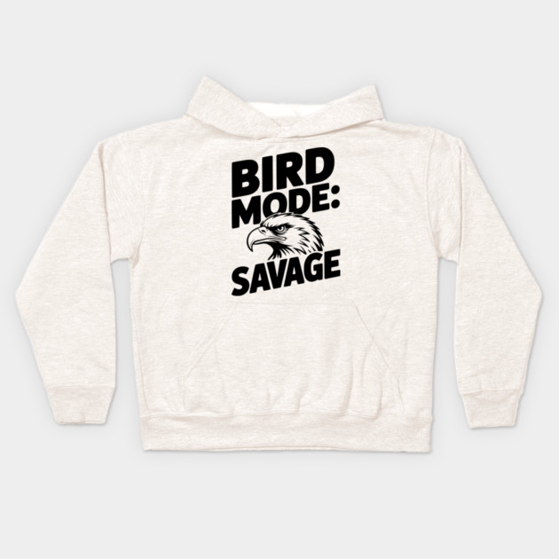 Bird Mode: Savage Kids Hoodie by Frank Ring