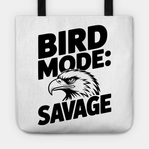 Bird Mode: Savage Tote by Frank Ring