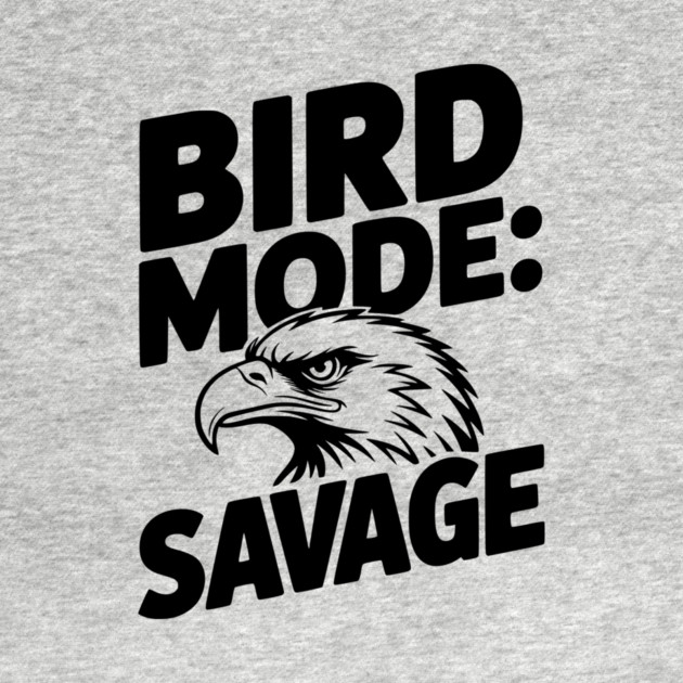 Bird Mode: Savage by Frank Ring
