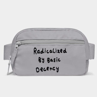 Radicalized By Basic Decency Bag