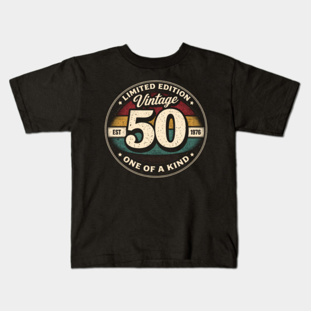 Limited Edition Vintage 50 One Of A Kind Est 1976 Birthday Milestone Kids T-Shirt by ArtistTee ⭐⭐⭐⭐⭐