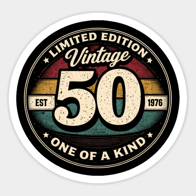 Limited Edition Vintage 50 One Of A Kind Est 1976 Birthday Milestone Sticker by ArtistTee ⭐⭐⭐⭐⭐