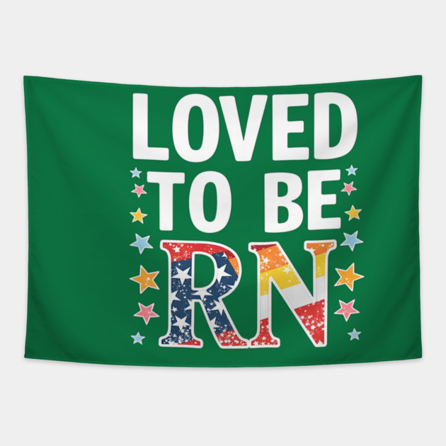 Loved to be RN Tapestry by dr_creative_designs