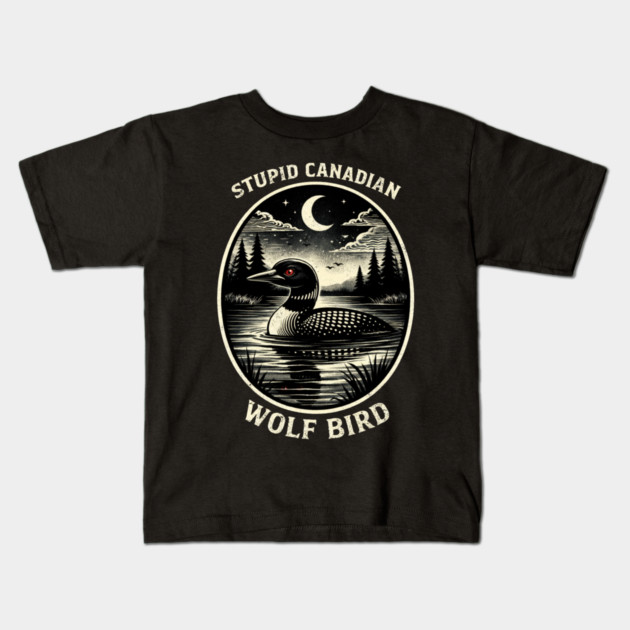 Stupid Canadian Wolf Bird Funny Canada Day Kids T-Shirt by ArtistTee ⭐⭐⭐⭐⭐