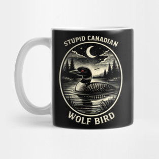 Stupid Canadian Wolf Bird Funny Canada Day Mug
