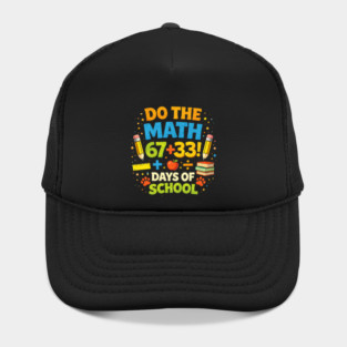 Do The Math 67 + 33! Days Of School Teacher Gift Hat