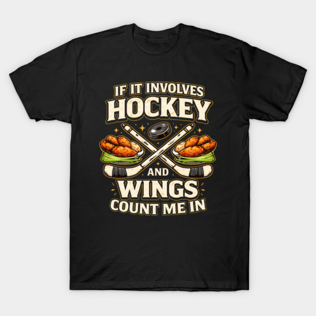 If It Involves Hockey And Wings Count Me In T-Shirt by ArtistTee ⭐⭐⭐⭐⭐