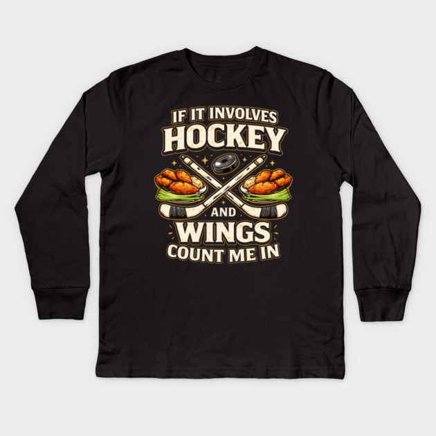 If It Involves Hockey And Wings Count Me In Kids Long Sleeve T-Shirt by ArtistTee ⭐⭐⭐⭐⭐