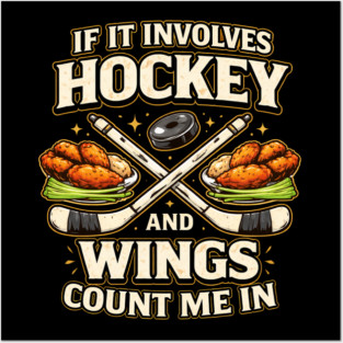 If It Involves Hockey And Wings Count Me In Posters and Art