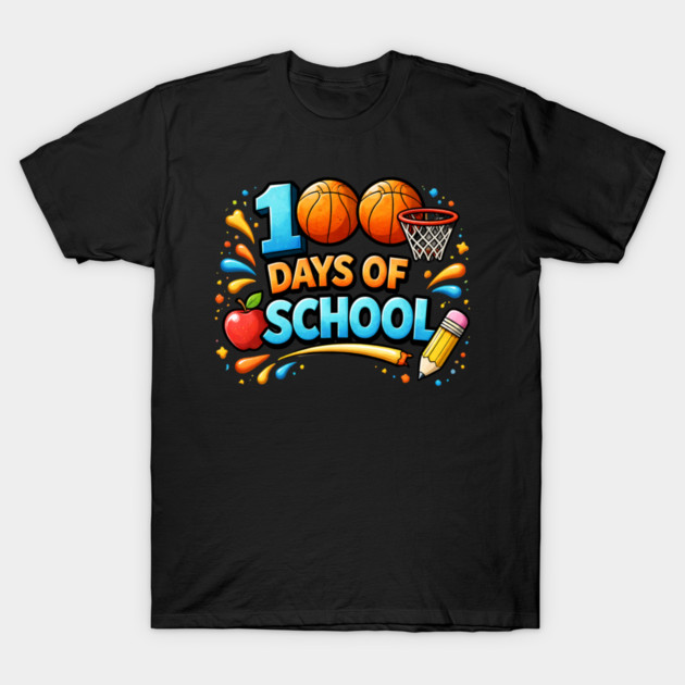 100 Days Of School Basketball Fun Teacher Appreciation T-Shirt by ArtistTee ⭐⭐⭐⭐⭐