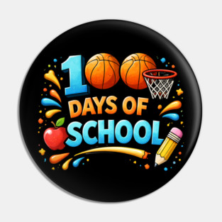 100 Days Of School Basketball Fun Teacher Appreciation Pin