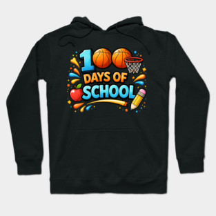 100 Days Of School Basketball Fun Teacher Appreciation Hoodie