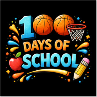 100 Days Of School Basketball Fun Teacher Appreciation Posters and Art