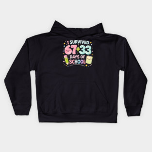 I Survived 67 + 33 Days Of School Elementary School Teacher Kids Hoodie