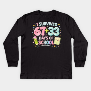 I Survived 67 + 33 Days Of School Elementary School Teacher Kids Long Sleeve T-Shirt