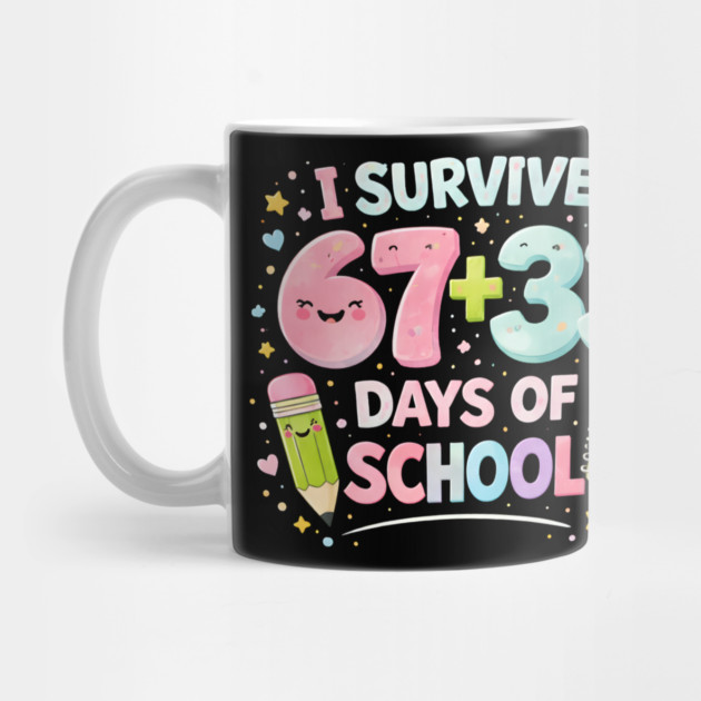 I Survived 67 + 33 Days Of School Elementary School Teacher by ArtistTee ⭐⭐⭐⭐⭐