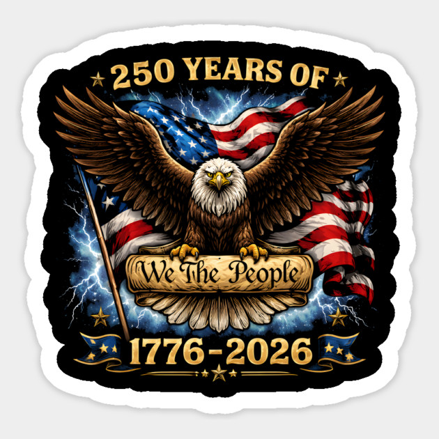 250 Years Of We The People 1776-2026 Patriotic American Eagle Magnet by ArtistTee ⭐⭐⭐⭐⭐