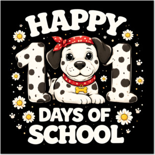 Happy 101 Days Of School Dalmatian Dog Teacher Posters and Art